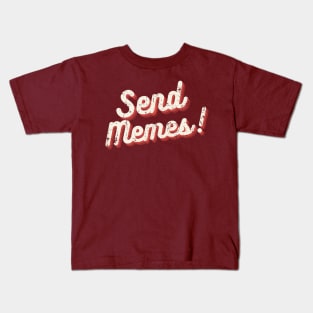 Send Memes Kids T-Shirt